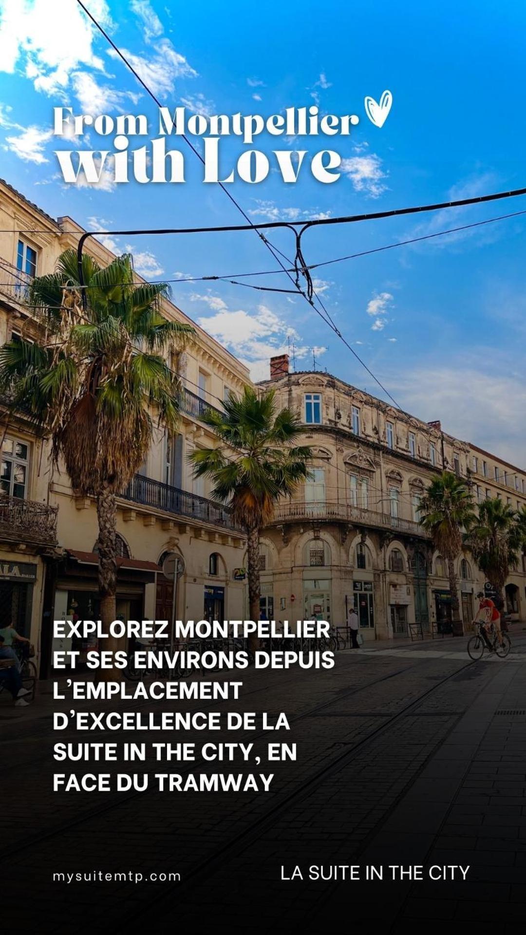 "Suite In The City" Intimiste & Insonorisee - Hyper Centre, Standing, Jacuzzi, Tram, Clim, Wi-Fi Montpellier Exterior foto